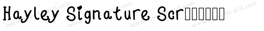 Hayley Signature Scr字体转换